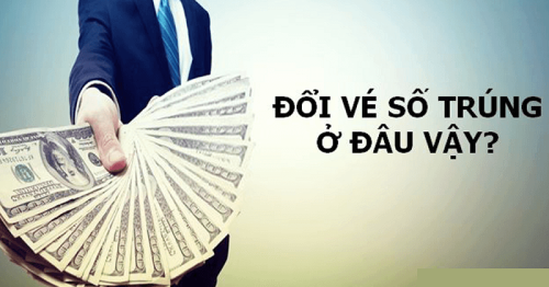 Đổi vé trúng thưởng xổ số Cần Thơ ở đâu? Quy định ra sao?