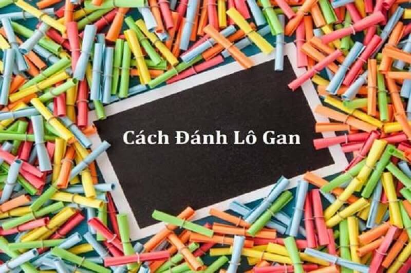 Lô gan xổ số Cần Thơ – Thống kê lô gan Cần Thơ lâu chưa về