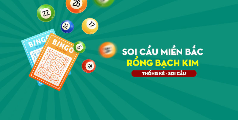 Soi cầu Rồng Bạch Kim chốt số hôm nay