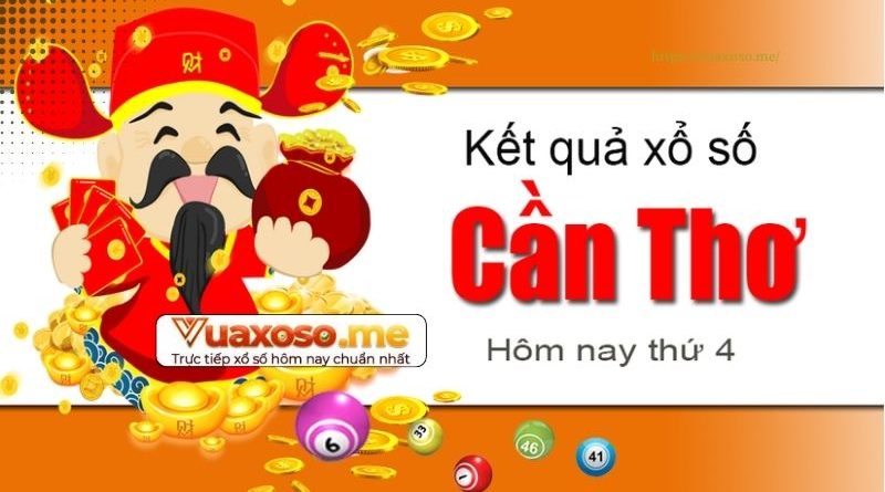 Xổ số Cần Thơ – Hướng dẫn cách tham gia đơn giản từ Vuaxoso