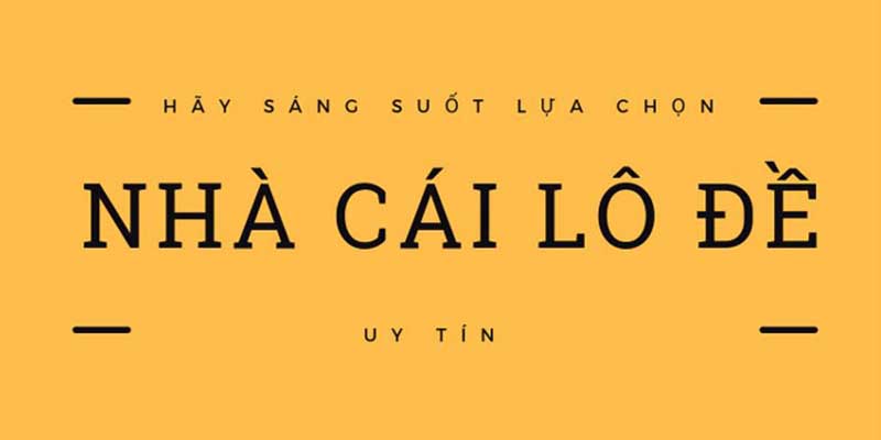 Nhà cái là đơn vị tổ chức lô đề có tiềm lực tài chính