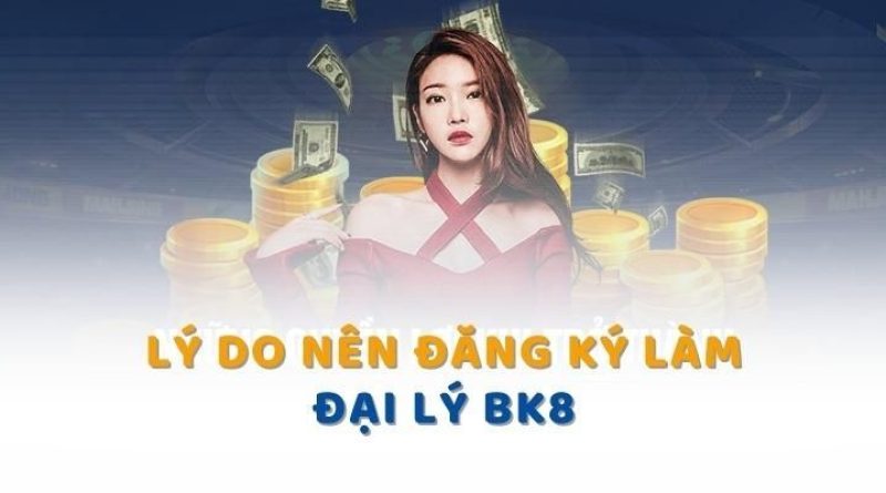 Đại Lý BK88 – Tham Gia Nhận Hoa Hồng Hấp Dẫn Mỗi Tháng