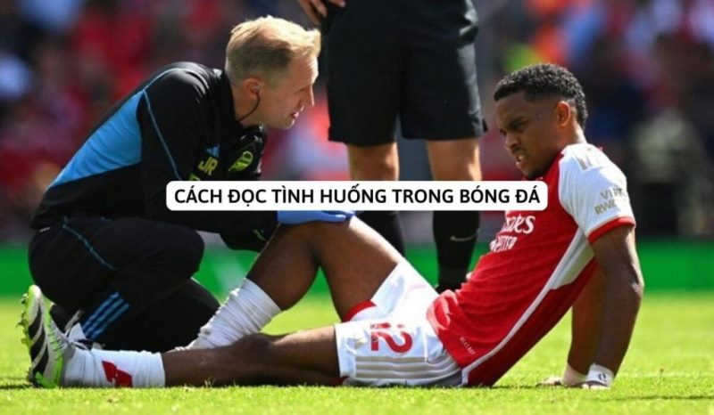 Đọc tình huống trong bóng đá là gì?