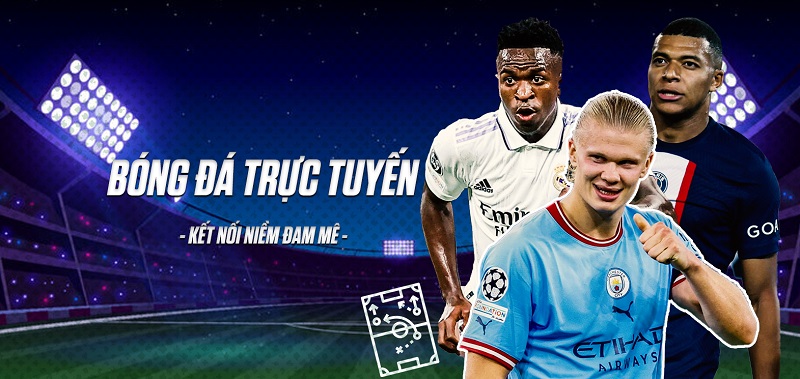 Xem bóng đá trực tuyến tại Xoilac