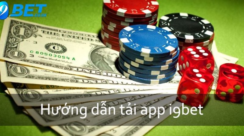 Hướng Dẫn Tải App I9bet Cực Nhanh Chóng Cho Các Newbie