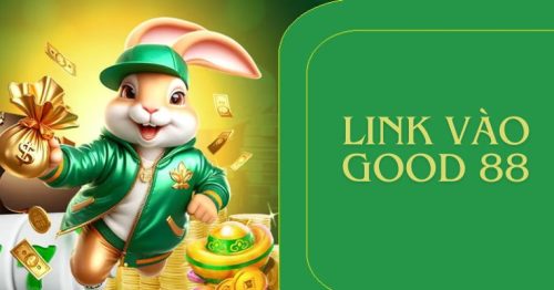 Link vào Good 88: Hướng dẫn đầy đủ và cập nhật mới nhất