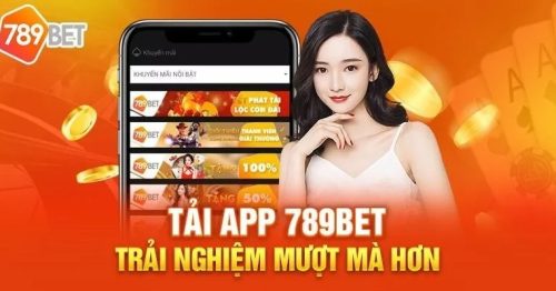 Tải app 789BET – Mang cả thế giới cá cược về điện thoại