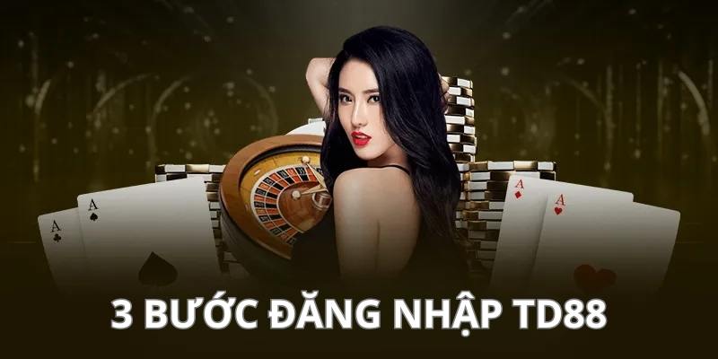 Hướng dẫn đăng nhập TD88 nhanh chóng và an toàn