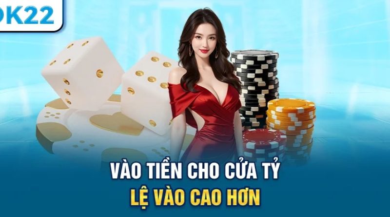 Casino OK22: Cá cược nhanh, thắng lớn dễ dàng