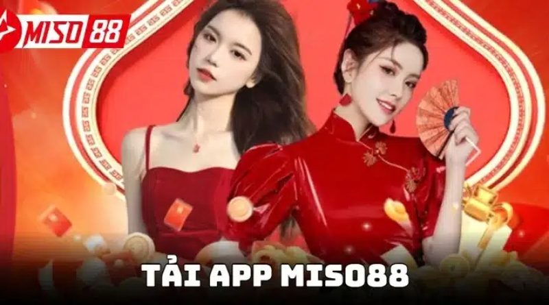 Tải App Miso88 hướng dẫn chi tiết cho người chơi mới
