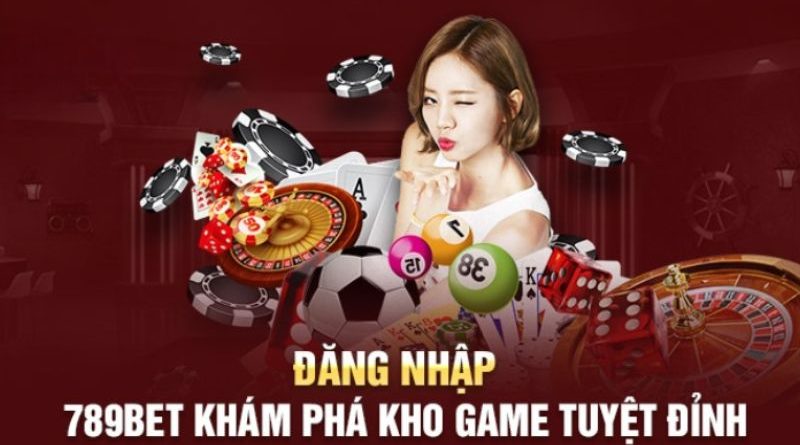 Đăng nhập 789bet nhanh chóng, cá cược đẳng cấp