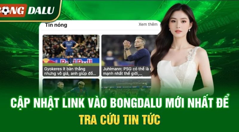 Bongdalu – Trang bóng đá cập nhật nhanh và chuẩn xác
